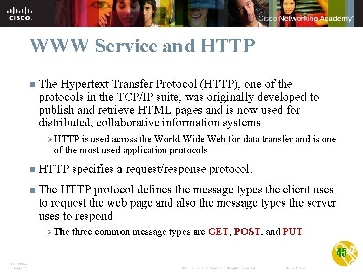 WWW Service and HTTP n The Hypertext Transfer Protocol (HTTP), one of the protocols