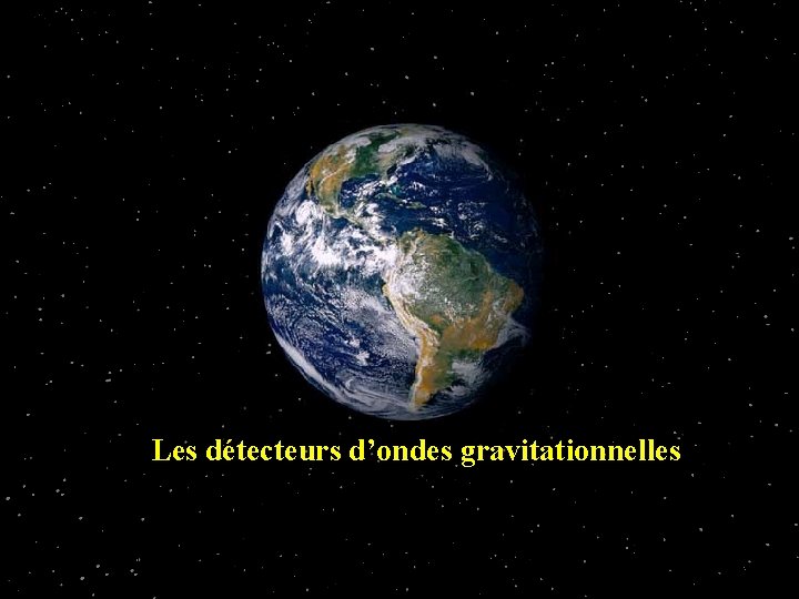 Les détecteurs d’ondes gravitationnelles 22 Mai 2003 Visite du LAPP D. Verkindt, LAPP, Virgo