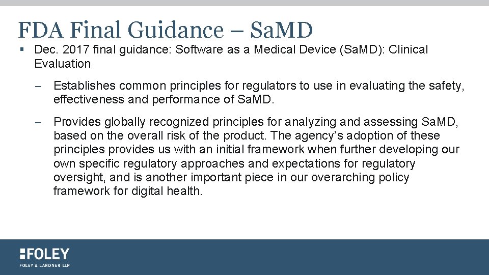 FDA Final Guidance – Sa. MD § Dec. 2017 final guidance: Software as a