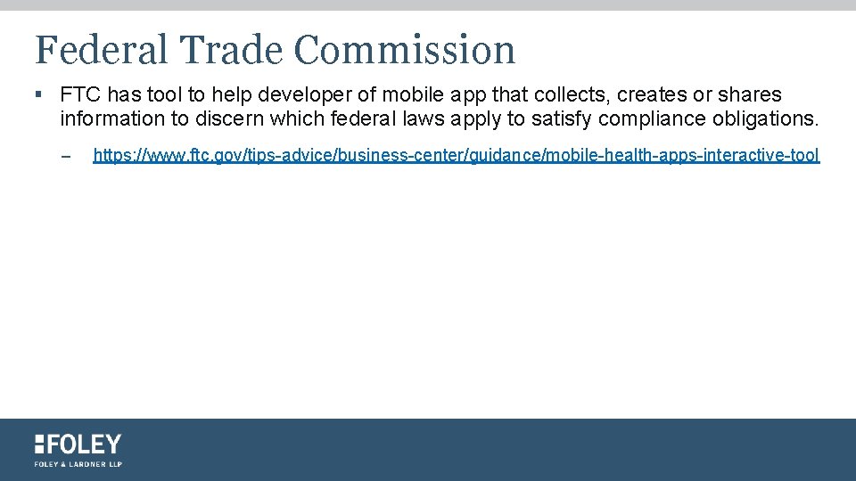 Federal Trade Commission § FTC has tool to help developer of mobile app that