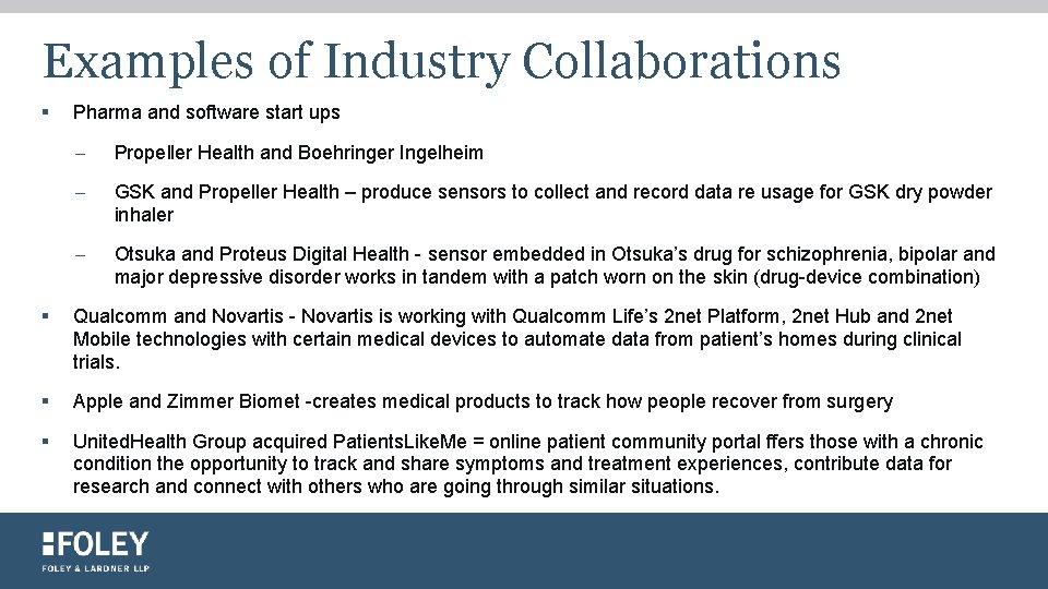 Examples of Industry Collaborations § Pharma and software start ups – Propeller Health and