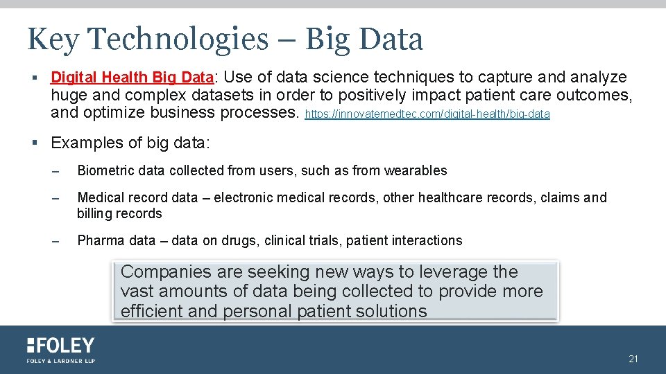 Key Technologies – Big Data § Digital Health Big Data: Use of data science