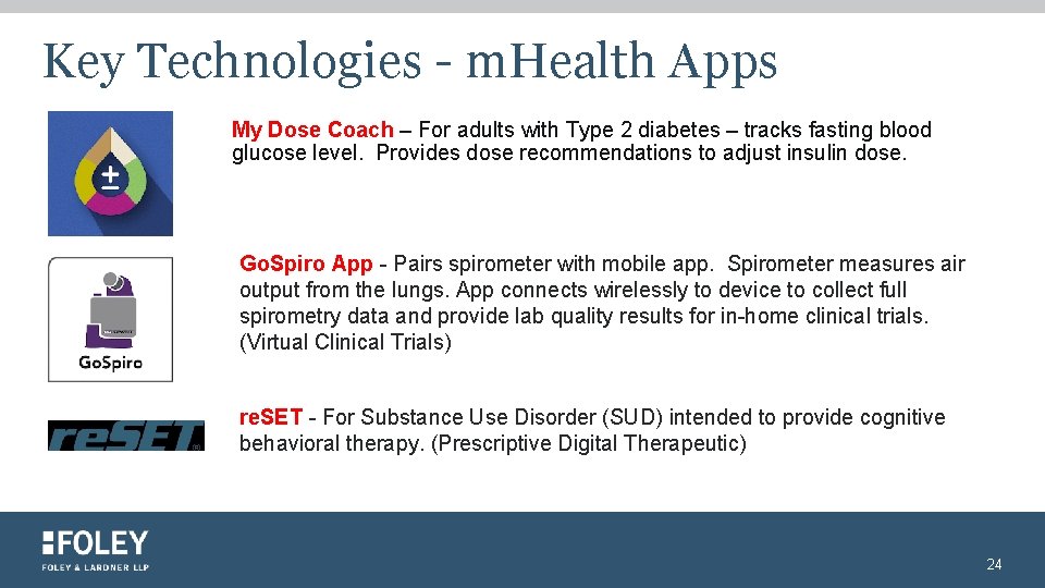 Key Technologies - m. Health Apps My Dose Coach – For adults with Type
