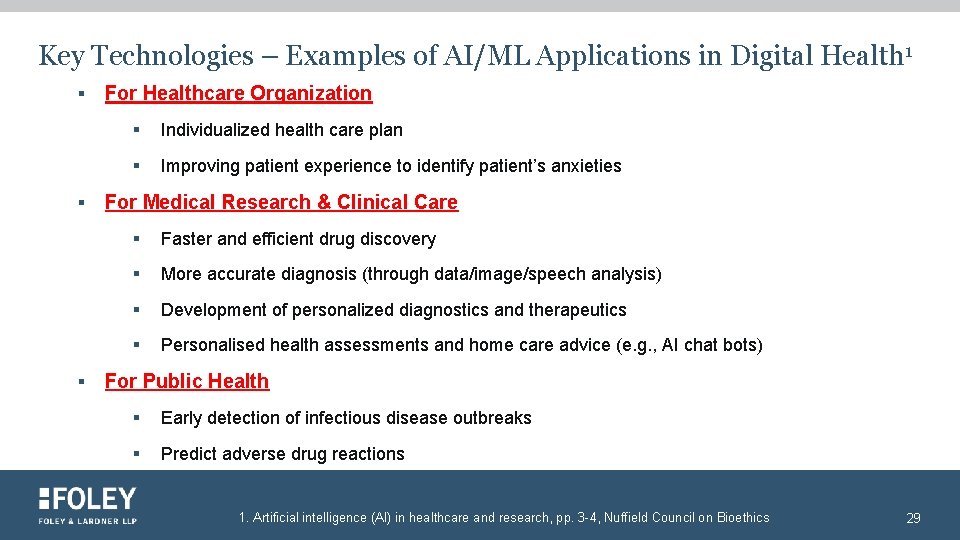 Key Technologies – Examples of AI/ML Applications in Digital Health 1 § § §