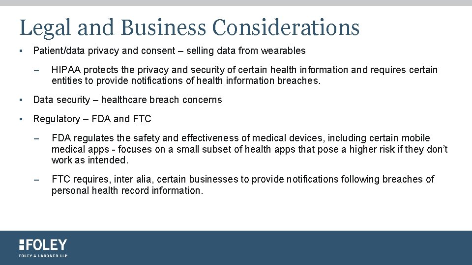 Legal and Business Considerations § Patient/data privacy and consent – selling data from wearables