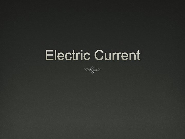 Electric Current 