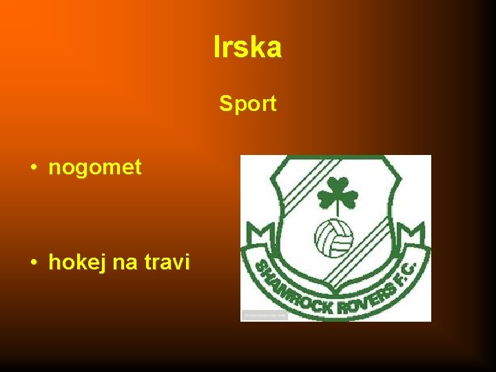 Irska Sport • nogomet • hokej na travi 