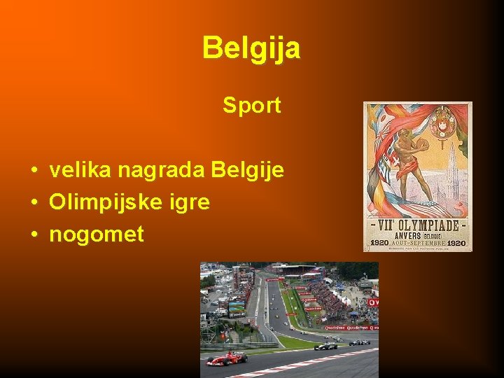 Belgija Sport • • • velika nagrada Belgije Olimpijske igre nogomet 