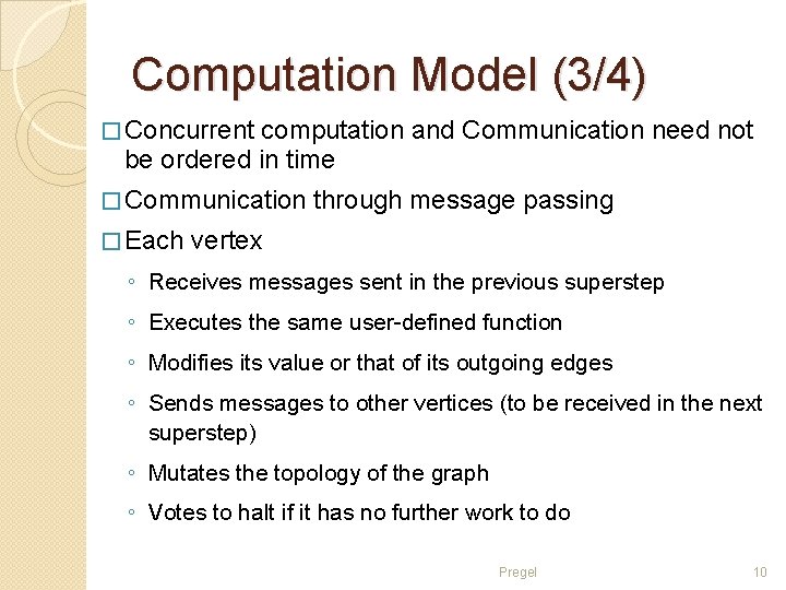 Computation Model (3/4) � Concurrent computation and Communication need not be ordered in time