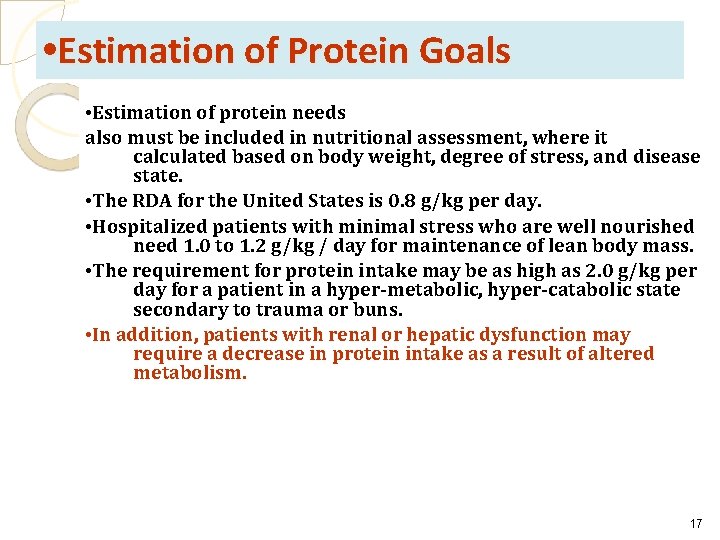  • Estimation of Protein Goals • Estimation of protein needs also must be