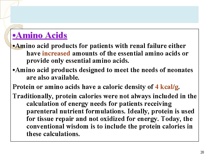  • Amino Acids • Amino acid products for patients with renal failure either