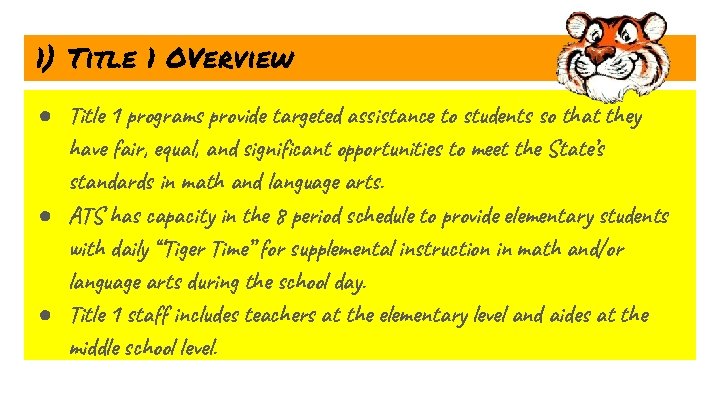 1) Title 1 OVerview ● Title 1 programs provide targeted assistance to students so