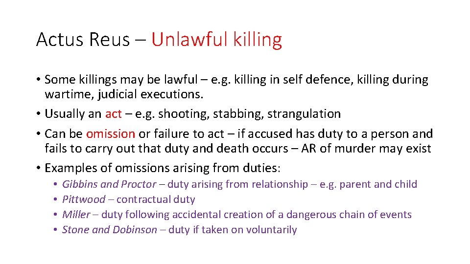 Actus Reus – Unlawful killing • Some killings may be lawful – e. g.