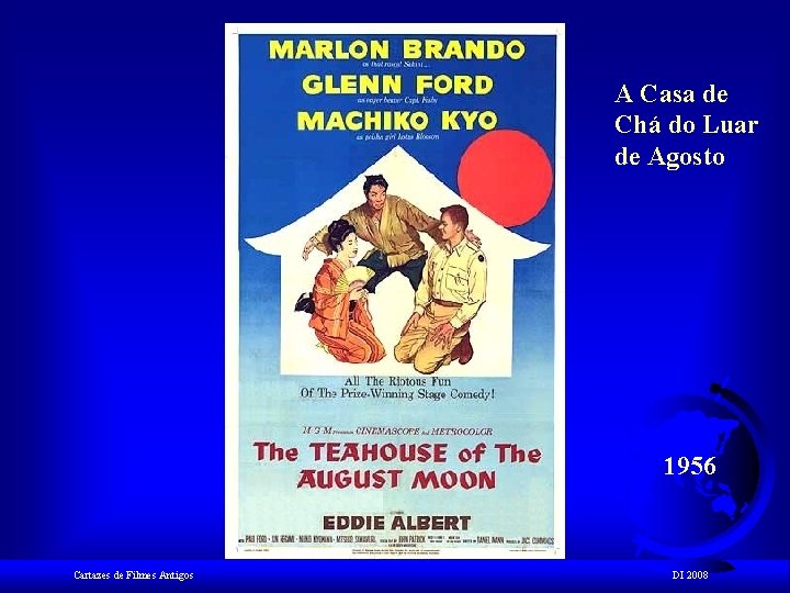 A Casa de Chá do Luar de Agosto 1956 Cartazes de Filmes Antigos DI