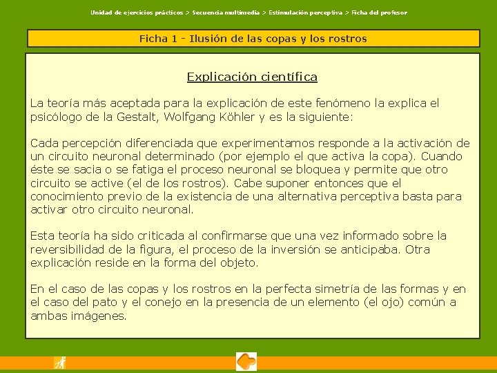Unidad de ejercicios prácticos > Secuencia multimedia > Estimulación perceptiva > Ficha del profesor Unidad de ejercicios prácticos > Secuencia multimedia > Estimulación perceptiva > Ficha del profesor