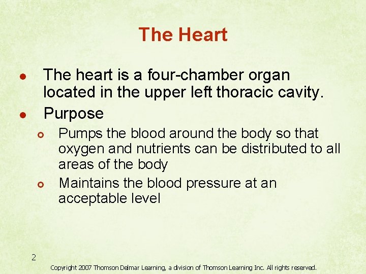 The Heart The heart is a four-chamber organ located in the upper left thoracic