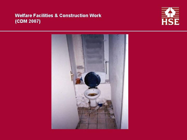 Welfare Facilities & Construction Work (CDM 2007) 