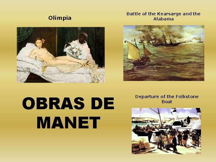 Olimpia OBRAS DE MANET Battle of the Kearsarge and the Alabama Departure of the