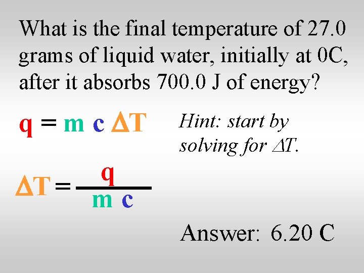 What is the final temperature of 27. 0 grams of liquid water, initially at