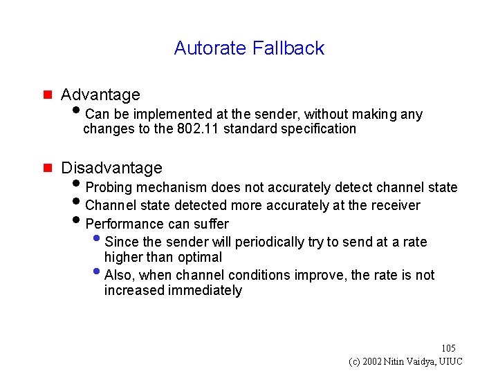 Autorate Fallback g Advantage i. Can be implemented at the sender, without making any