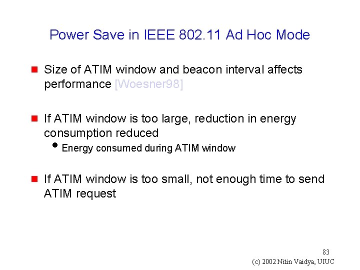 Power Save in IEEE 802. 11 Ad Hoc Mode g Size of ATIM window