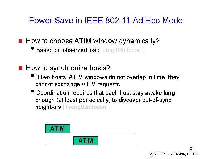 Power Save in IEEE 802. 11 Ad Hoc Mode g How to choose ATIM