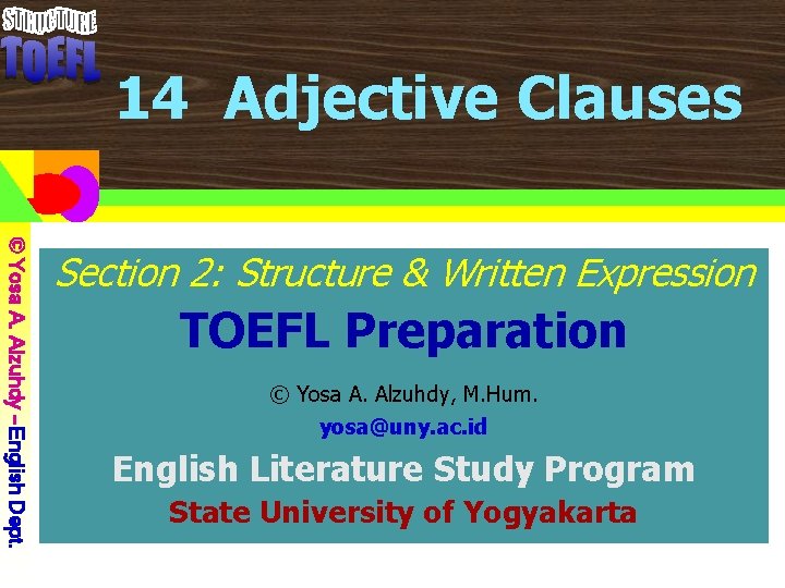 14 Adjective Clauses © Yosa A. Alzuhdy – ©English Dept. Yosa A. Alzuhdy -