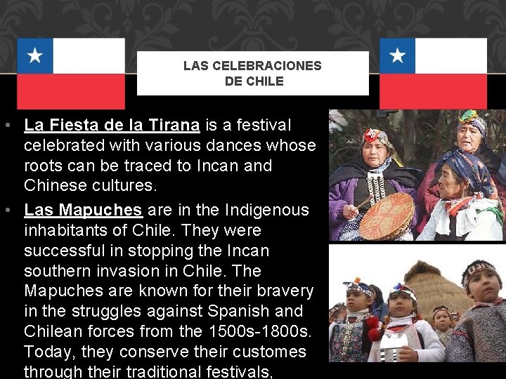 LAS CELEBRACIONES DE CHILE • La Fiesta de la Tirana is a festival celebrated