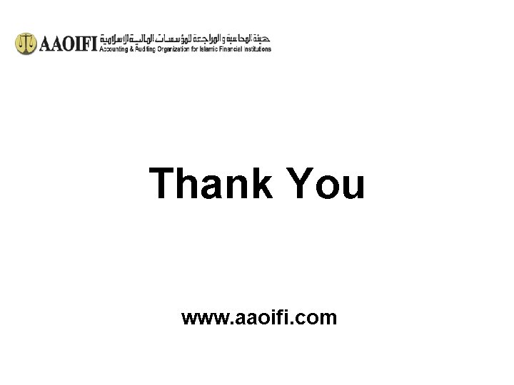 Thank You www. aaoifi. com 