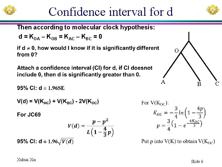 Confidence interval for d Then according to molecular clock hypothesis: d = KOA –