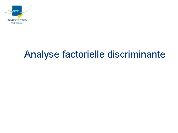 Analyse factorielle discriminante 