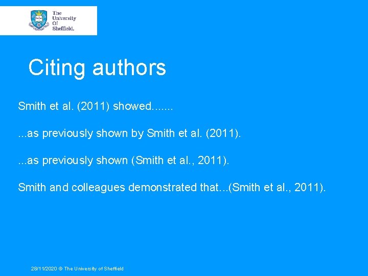 Citing authors Smith et al. (2011) showed. . as previously shown by Smith et