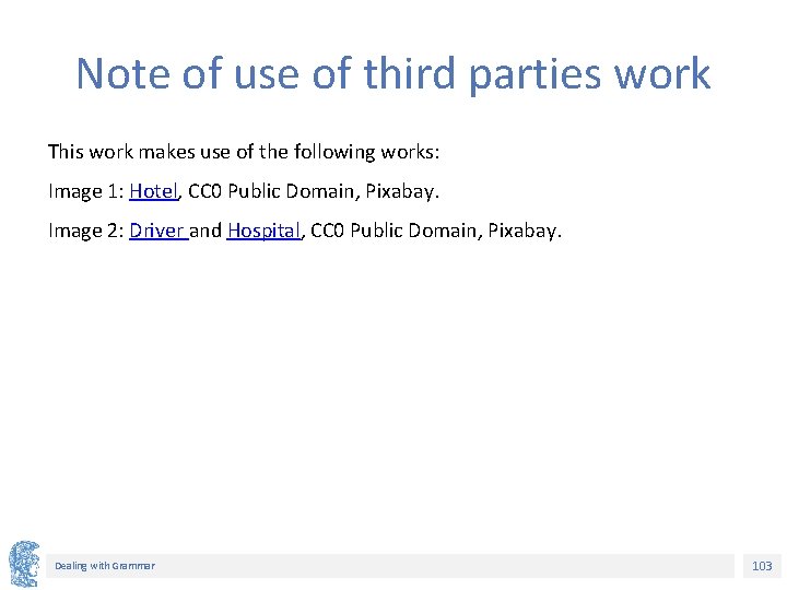 Note of use of third parties work This work makes use of the following