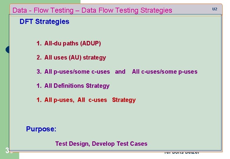 Data - Flow Testing – Data Flow Testing Strategies DFT Strategies 1. All-du paths