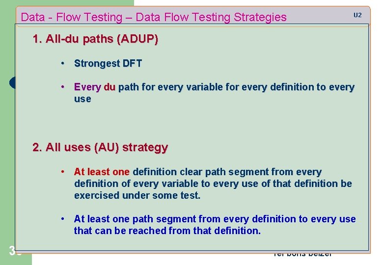 Data - Flow Testing – Data Flow Testing Strategies U 2 1. All-du paths