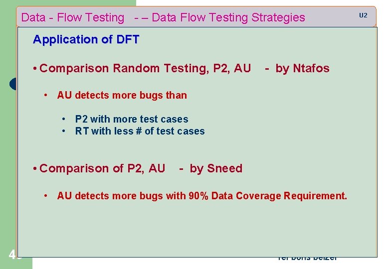 Data - Flow Testing - – Data Flow Testing Strategies Application of DFT •