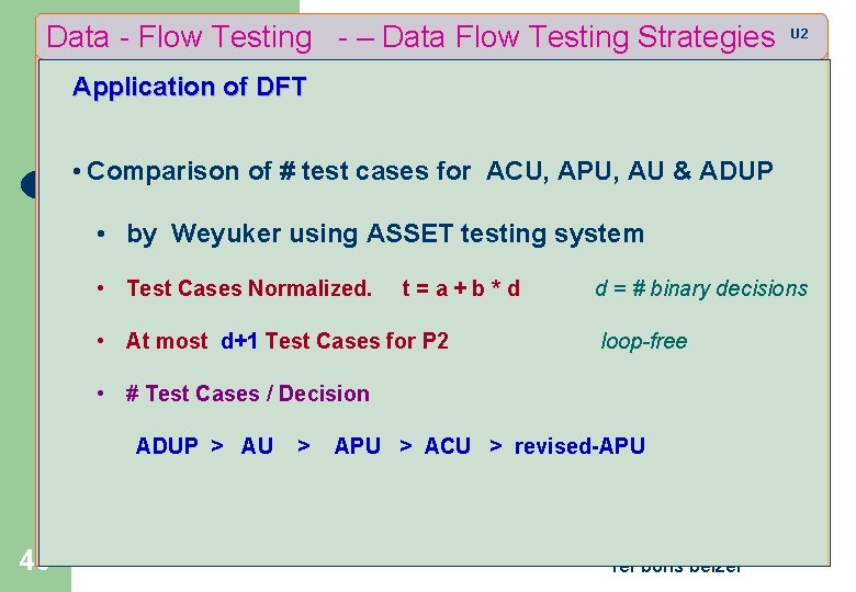 Data - Flow Testing - – Data Flow Testing Strategies U 2 Application of