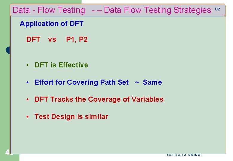 Data - Flow Testing - – Data Flow Testing Strategies Application of DFT vs
