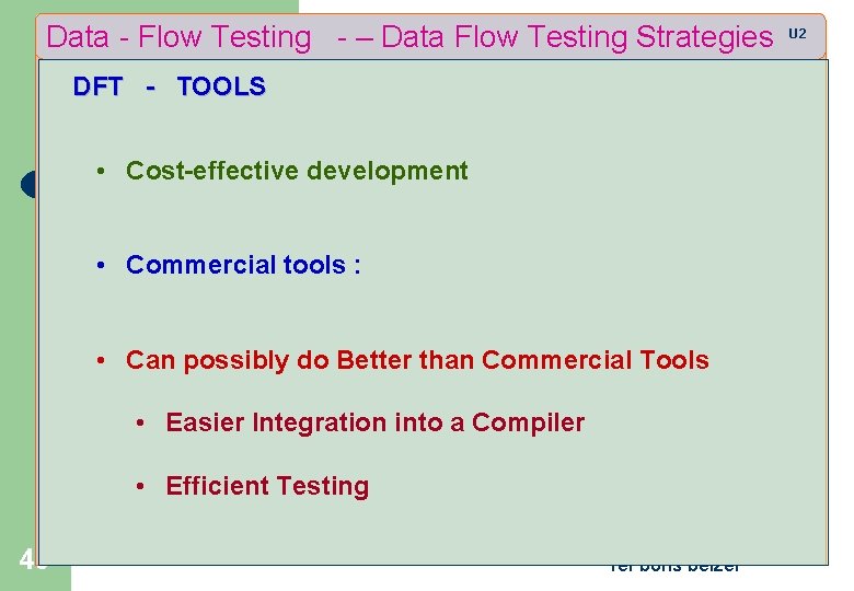 Data - Flow Testing - – Data Flow Testing Strategies DFT - TOOLS •
