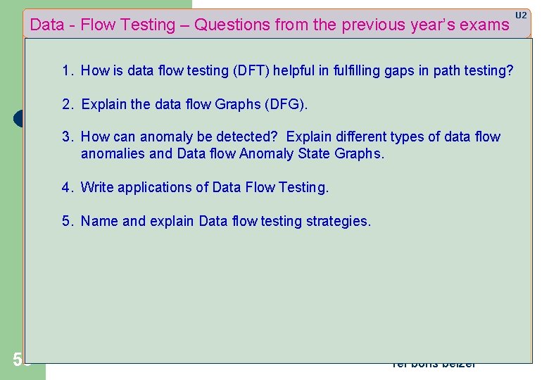 Data - Flow Testing – Questions from the previous year’s exams 1. How is