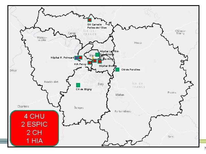 GH Carnelle Portes de l’Oise Hôpital La PitiéSalpêtrière Hôpital R. Poincaré CH Ste-Anne HIA GH Carnelle Portes de l’Oise Hôpital La PitiéSalpêtrière Hôpital R. Poincaré CH Ste-Anne HIA