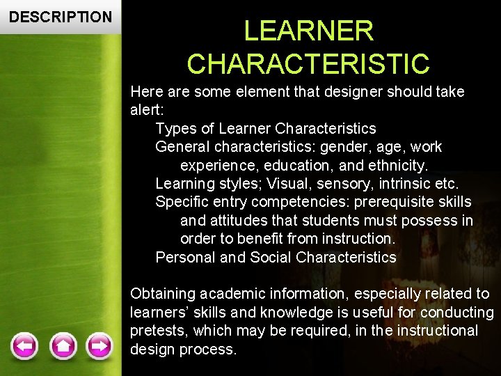 DESCRIPTION LEARNER CHARACTERISTIC Here are some element that designer should take alert: Types of