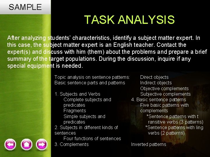 SAMPLE TASK ANALYSIS After analyzing students’ characteristics, identify a subject matter expert. In this