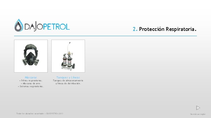 2. Protección Respiratoria. Máscaras Tanques y Líneas • Filtros respiratorios. • Máscaras de aire.