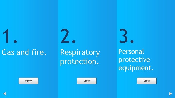 1. 2. 3. Gas and fire. Respiratory protection. Personal protective equipment. view 