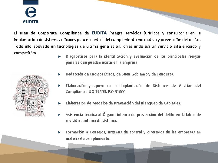 El área de Corporate Compliance de EUDITA integra servicios jurídicos y consultoría en la