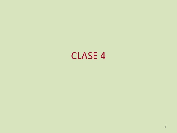 CLASE 4 1 