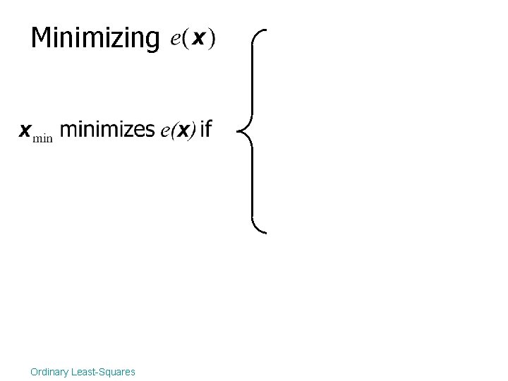 Minimizing Ordinary Least-Squares 