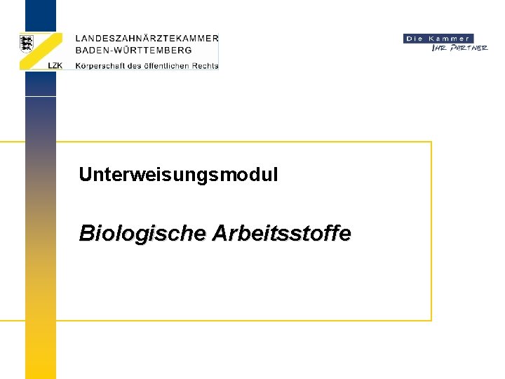 Unterweisungsmodul Biologische Arbeitsstoffe 