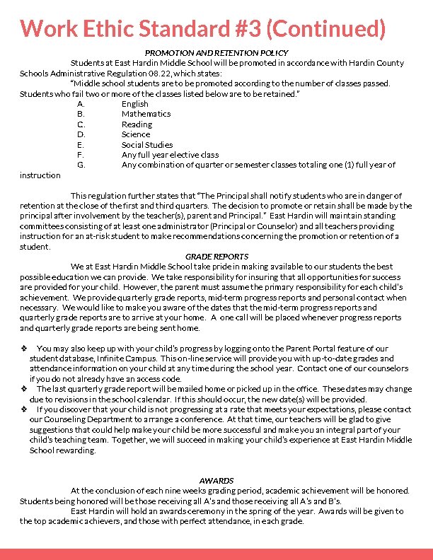 Work Ethic Standard #3 (Continued) PROMOTION AND RETENTION POLICY Students at East Hardin Middle